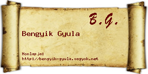 Bengyik Gyula névjegykártya